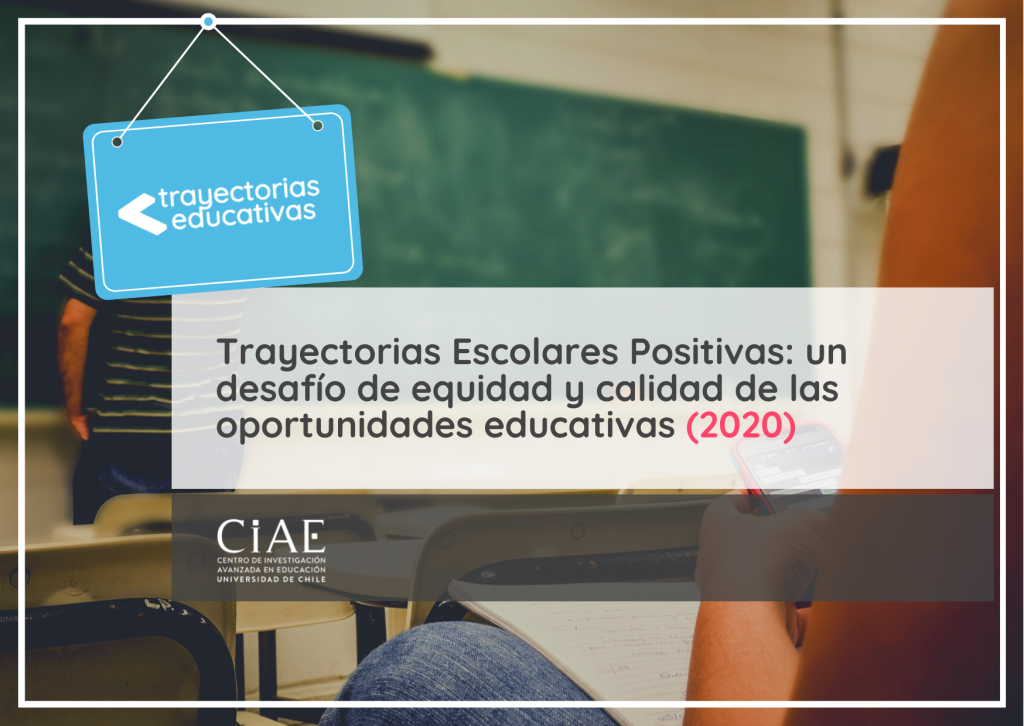 Trayectorias Escolares Positivas: un desafío de equidad y calidad de las oportunidades educativas