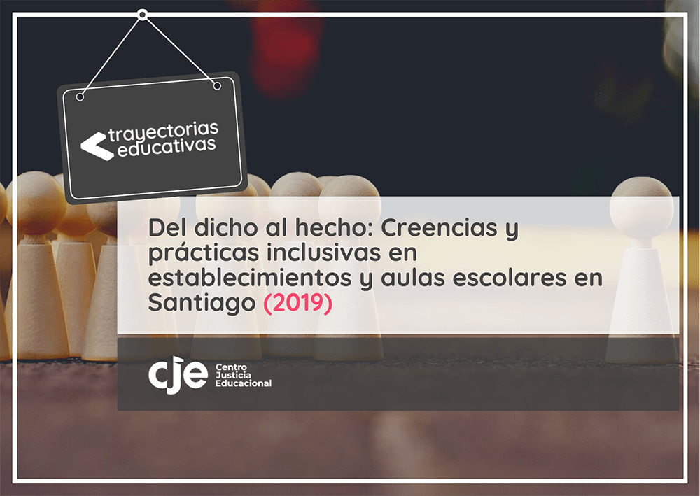 Del dicho al hecho: Creencias y prácticas inclusivas en establecimientos y aulas escolares en Santiago