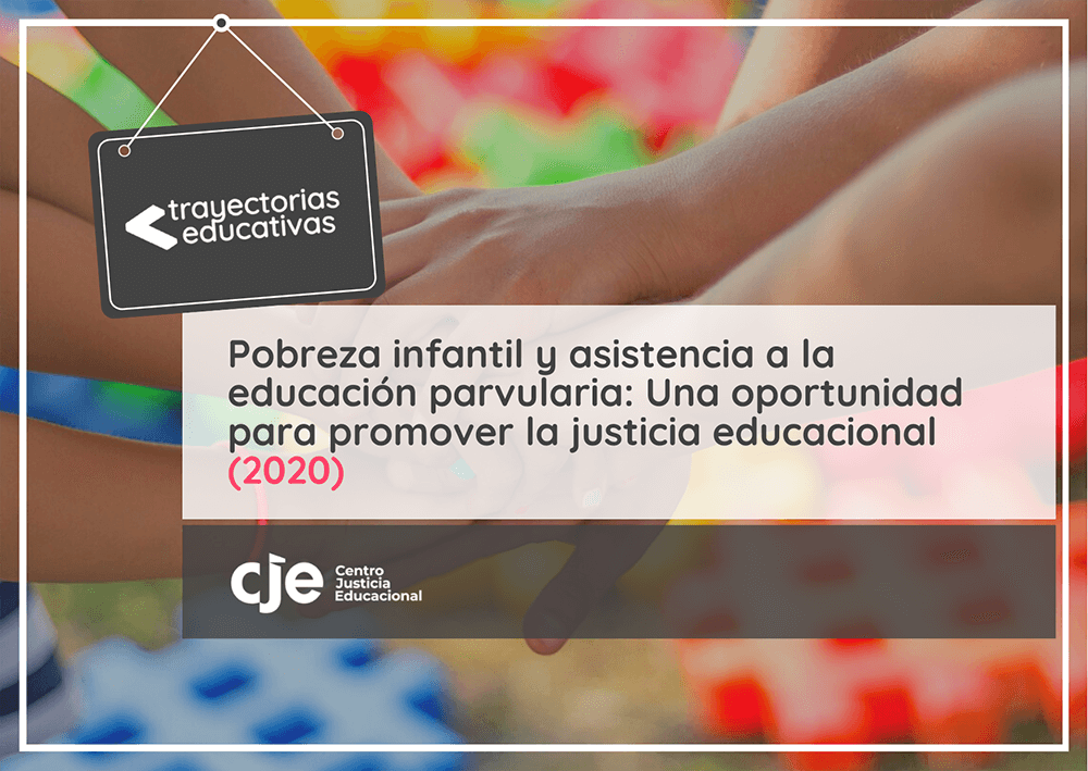 Pobreza infantil y asistencia a la educación parvularia: Una oportunidad para promover la justicia educacional